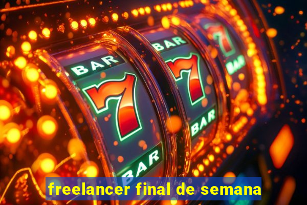 freelancer final de semana